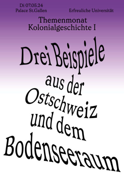 Themenmonat Kolonialgeschichte: Drei Beispiele aus der Ostschweiz und dem Bodenseeraum